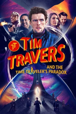 Tim Travers and the Time Traveler's Paradox — постер