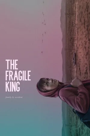 The Fragile King — постер