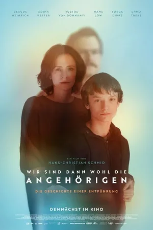 Wir sind dann wohl die Angehörigen — постер