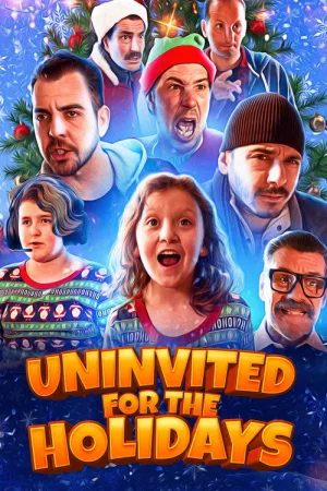 Uninvited for the Holidays — постер