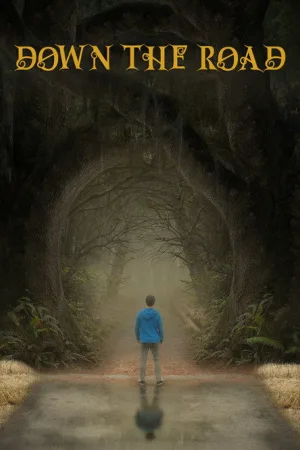 Down the Road — постер