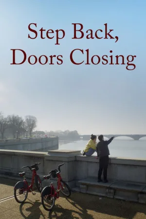 Step Back, Doors Closing — постер