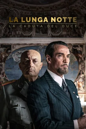La lunga notte - La caduta del Duce — постер