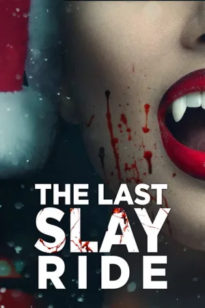 The Last Slay Ride — постер