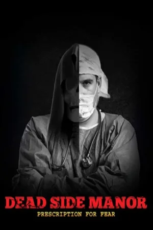 Dead Side Manor: Prescription for Fear — постер