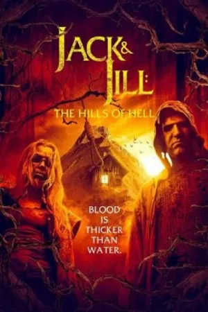 Jack and Jill: The Hills of Hell — постер