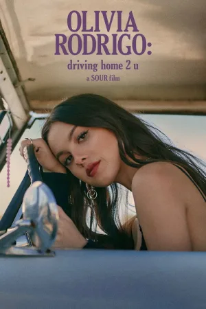 OLIVIA RODRIGO: driving home 2 u (a SOUR film) — постер