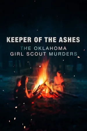Keeper of the Ashes: The Oklahoma Girl Scout Murders — постер