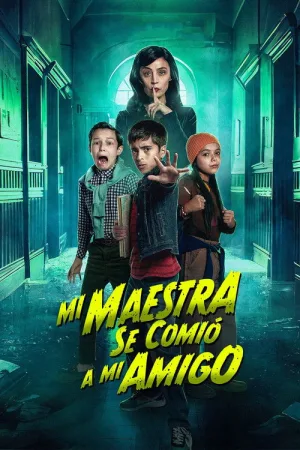 Mi Maestra se comió a mi amigo — постер