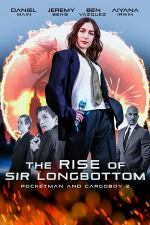 The Rise of Sir Longbottom — постер