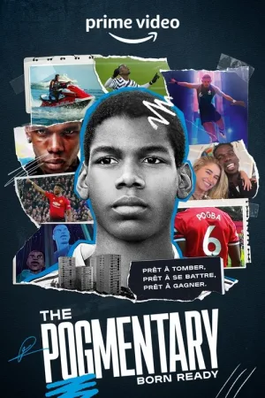 The Pogmentary: Born Ready — постер