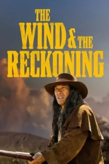 The Wind & the Reckoning — постер