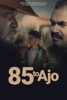 85 to Ajo — постер