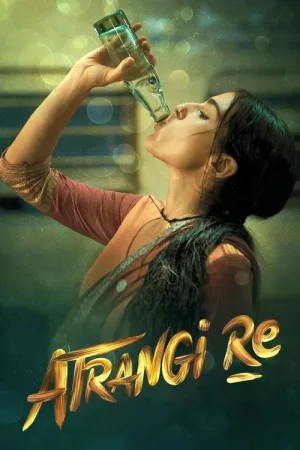 अतरंगी रे — постер