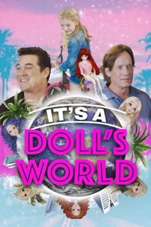 It's a Doll's World — постер