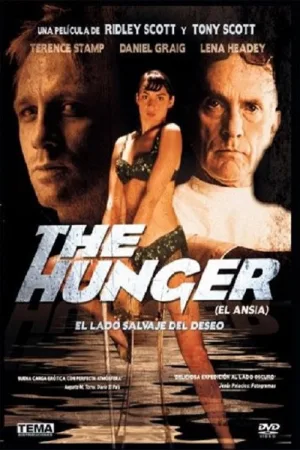 The Hunger El Lado Salvaje Del Deseo — постер