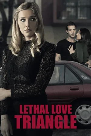 Lethal Love Triangle — постер