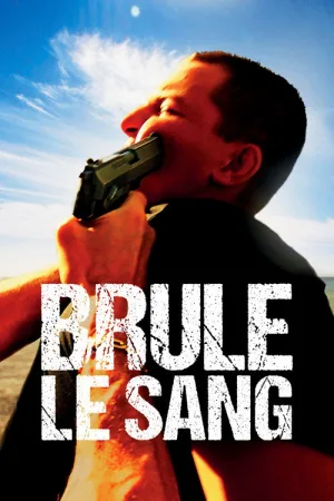 Brûle le sang — постер