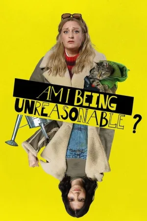 Am I Being Unreasonable? — постер