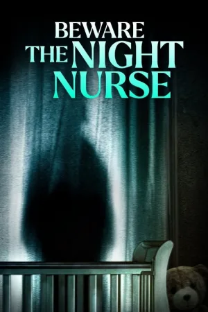 Beware the Night Nurse — постер