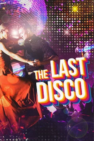 The Last Disco — постер