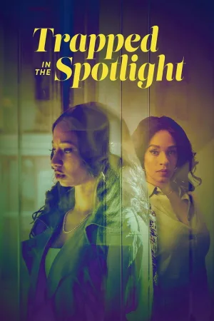 Trapped in the Spotlight — постер