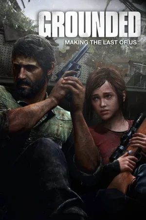 Создание игры «The Last of Us» — постер