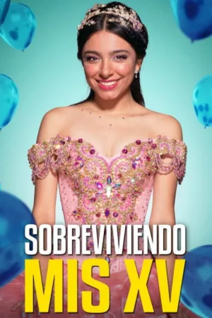 Sobreviviendo mis XV — постер
