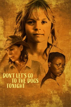 Don't Let's Go to the Dogs Tonight — постер
