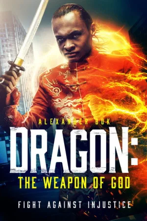 Dragon: The Weapon of God — постер
