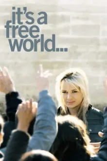 It's a Free World... — постер