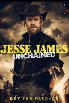 Jesse James Unchained — постер