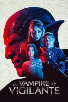 The Vampire and the Vigilante — постер