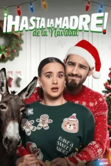 ¡Hasta la Madre de la Navidad! — постер