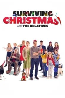 Surviving Christmas with the Relatives — постер
