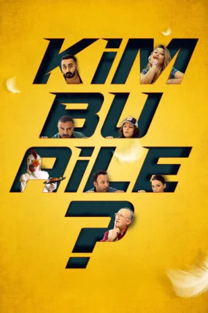 Kim Bu Aile? — постер