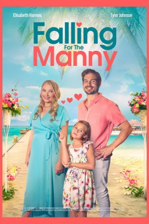 Falling for the Manny — постер