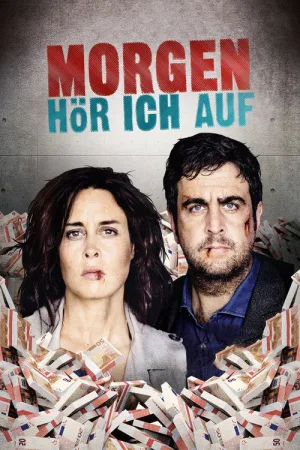 Morgen hör ich auf — постер