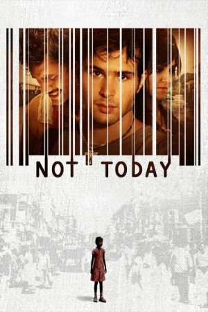 Not Today — постер