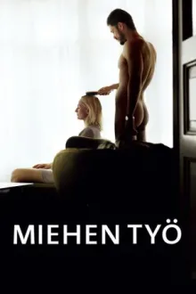 Miehen työ — постер