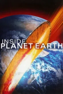 Discovery Внутри планеты Земля — постер