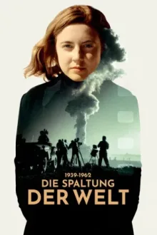 Die Spaltung der Welt — постер