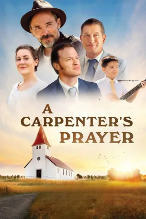 A Carpenter's Prayer — постер