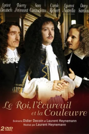 Le Roi, l'Écureuil et la Couleuvre — постер