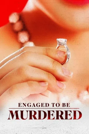 Engaged to Be Murdered — постер