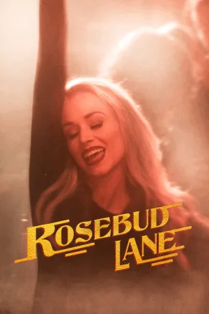 Rosebud Lane — постер