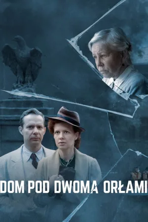 Dom pod Dwoma Orłami — постер