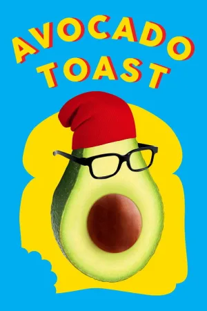 Avocado Toast — постер