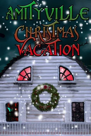 Amityville Christmas Vacation — постер