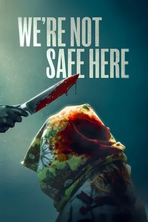 We're Not Safe Here — постер
